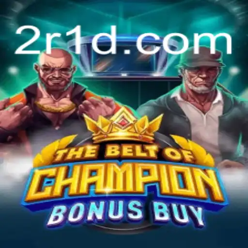 TheBeltOfChampionBonusBuy: Descubra a Emoção do Novo Jogo